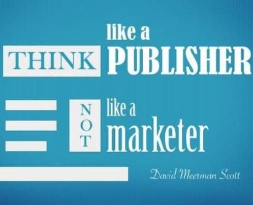 Think Like a Publisher Instead of an Author